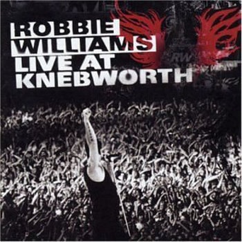 Album artwork. Robbie Williams - Live At Knebworth