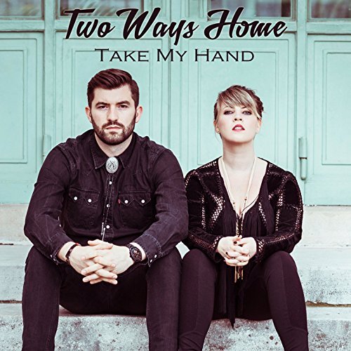 Album artwork. Two Ways Home - Take My Hand